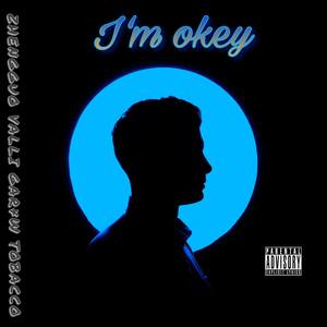 I‘m Okey