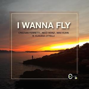 I WANNA FLY (feat. Nico Heinz, Max Kuhn & Claudia Ottelli) (Radio Edit)
