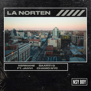 La Norten (feat. Janvi, Chamo MVP)