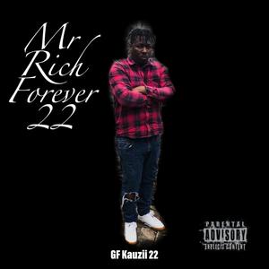 Mr Rich Forever 22(feat. Khochela Gold) (Explicit)