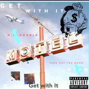 Get With It (Explicit)