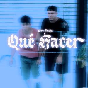 Qué hacer (feat. Puche) (Explicit)