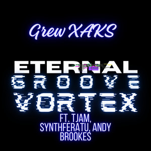 Eternal Groove Vortex