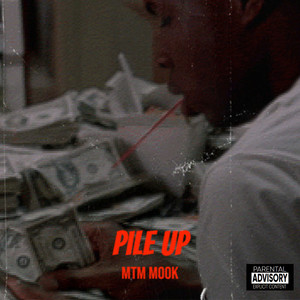 Pile Up (Explicit)