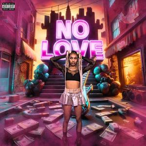 No Love (Explicit)