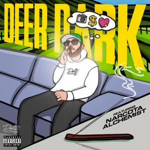 Deer Park (feat. Narcota Alchemist) [Explicit]