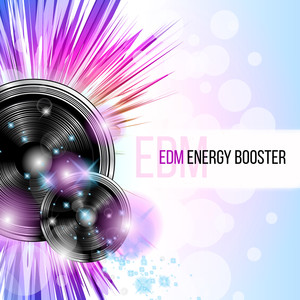 EDM Energy Booster (Explicit)