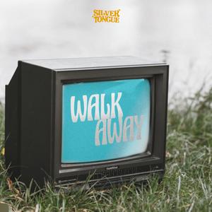 Walk Away