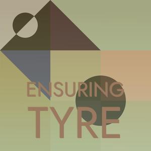 Ensuring Tyre