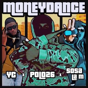Moneydance (feat. Yc & Sosa la M) (Explicit)