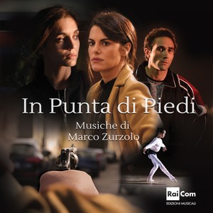 In punta di piedi (Original Motion Pictures Soundtrack)