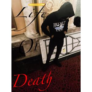 Life Or Death (Explicit)