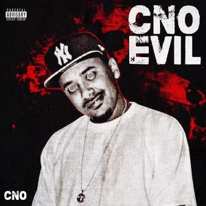 CNO EVIL (Explicit)