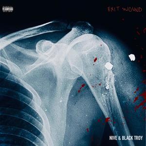 EXIT WOUND (Explicit)