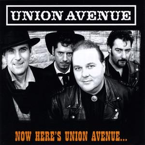 Now Here's Union Avenue