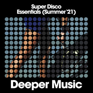 Super Disco Essentials (Summer '21)