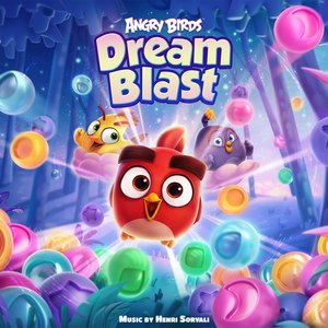 Angry Birds Dream Blast (Original Game Soundtrack) (愤怒的小鸟梦幻爆破 游戏原声带)