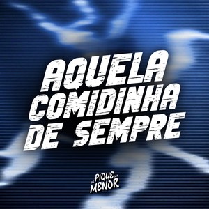 Aquela Comidinha De Sempre (Explicit)