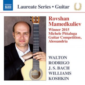 Guitar Recital: Mamedkuliev, Rovshan - WALTON, W. / RODRIGO, J. / BACH, J.S. / WILLIAMS, J. / KOSHKIN, N.