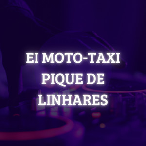 Ei Moto-Taxi Pique de Linhares (Explicit)