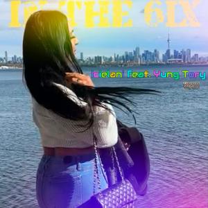 In the 6ix (feat. Yung Tory) (Explicit)