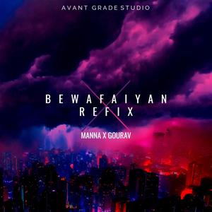 Bewafaiyan (feat. Gourav) [Refix]