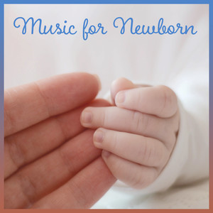 Music for Newborn: Soothing Sounds, Long Dreaming, Lullaby for Baby, Calm Music, Background of Nature