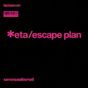 ETA / ESCAPE PLAN (Explicit)