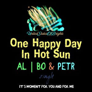 One Happy Day in Hot Sun