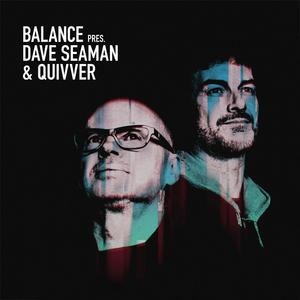 Balance presents Dave Seaman & Quivver