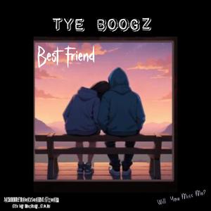 Bestfriend (Will You Miss Me?) (Explicit)