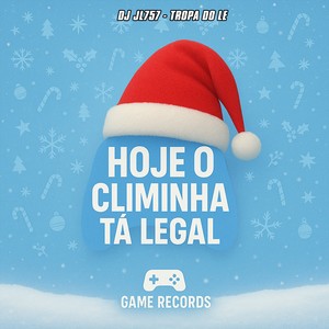 Hoje o Climinha Tá Legal (Explicit)