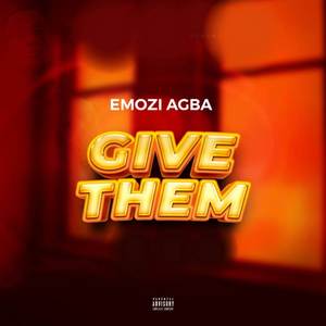 Give Them (Explicit)