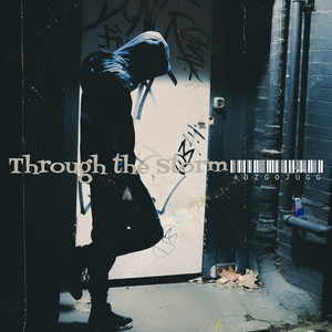 Through the Storm (Explicit)
