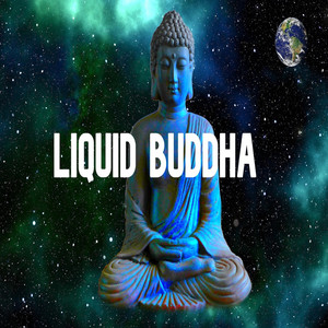 Liquid Buddha