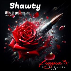 Shawty (Explicit)