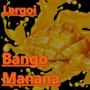 Bango Manana