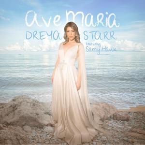 Ave Maria (feat. Samy Hawk & Bagué) [Dreya Starr's Latin Version]