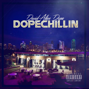 DopeChillin (Explicit)