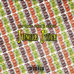 Jungle Juice (Explicit)