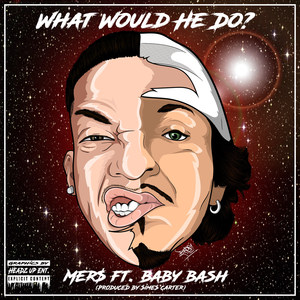 What Would He Do (Explicit)