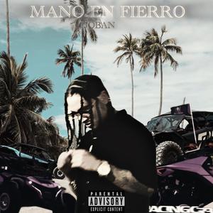 Mano En Fierro (Explicit)