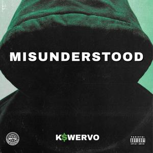 MISUNDERSTOOD (Explicit)