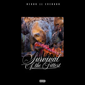Survival Of The Fittest (Explicit)