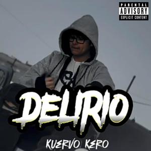 DELIRIO (Explicit)