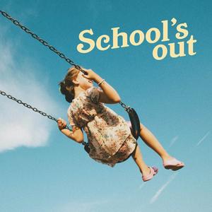 School's Out (feat. Chelsea Rose)