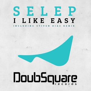 I Like' Easy (Original Mix)