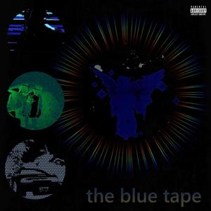 the blue tape (Explicit)