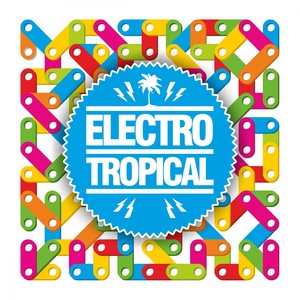 Electro Tropical(Continuous Session)