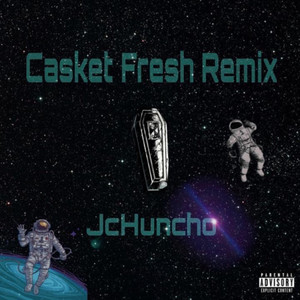 Casket Fresh (Remix)